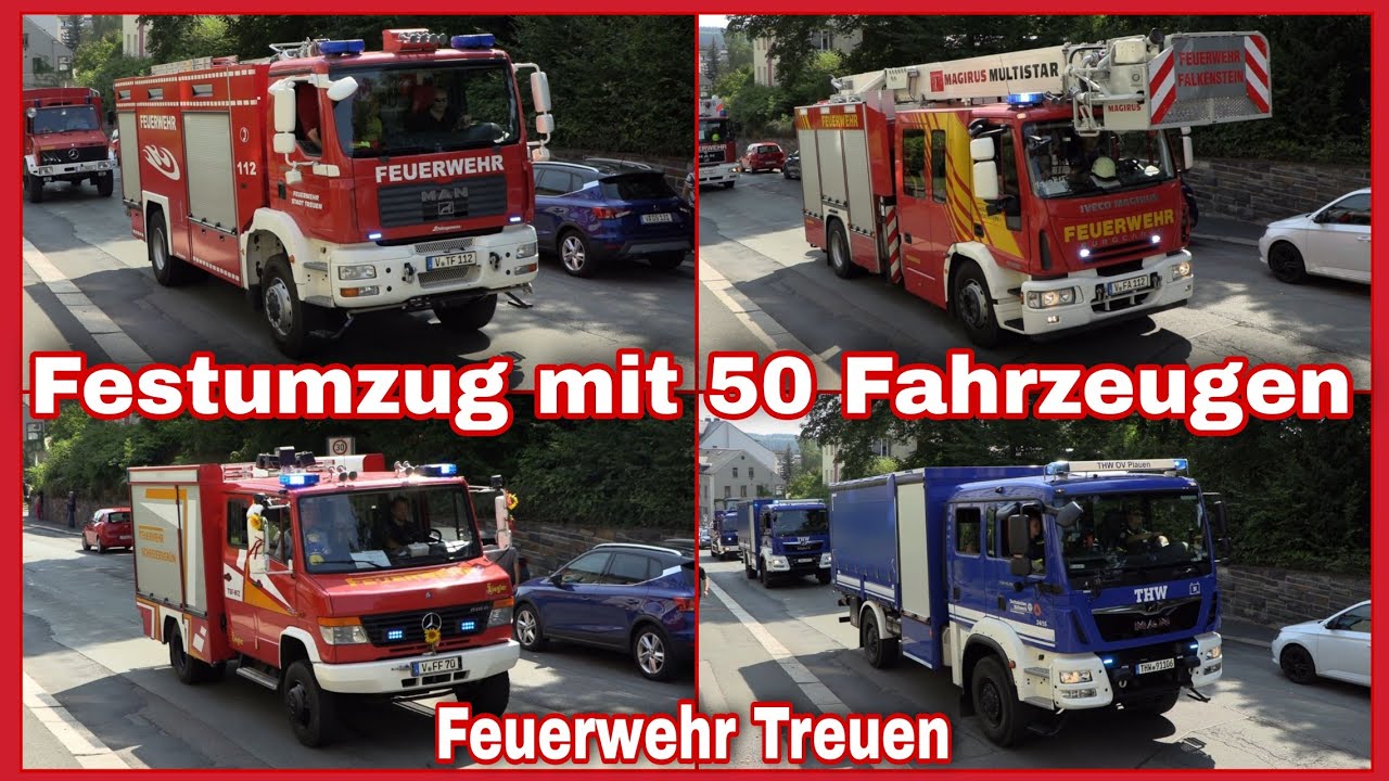 🚨🔊Großer FESTUMZUG 150 Jahre FF Treuen🚒S4000➕️W50 Löschzug🚒MULTISTAR und vieles MEHR‼️