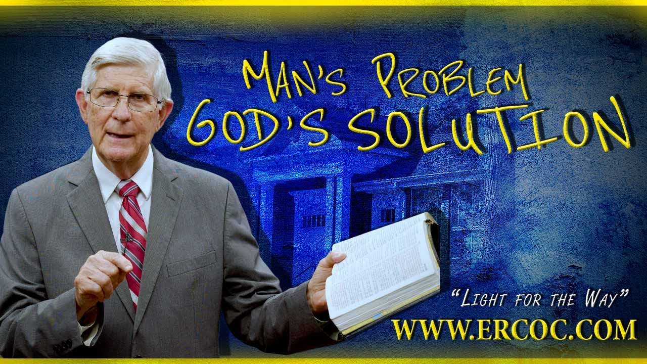 Man's Problem, God's Solution | Light for the Way