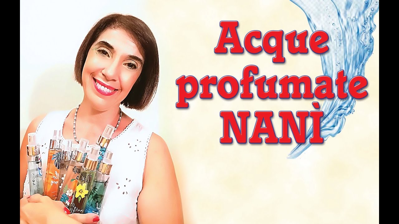 ACQUE PROFUMATE NANI'