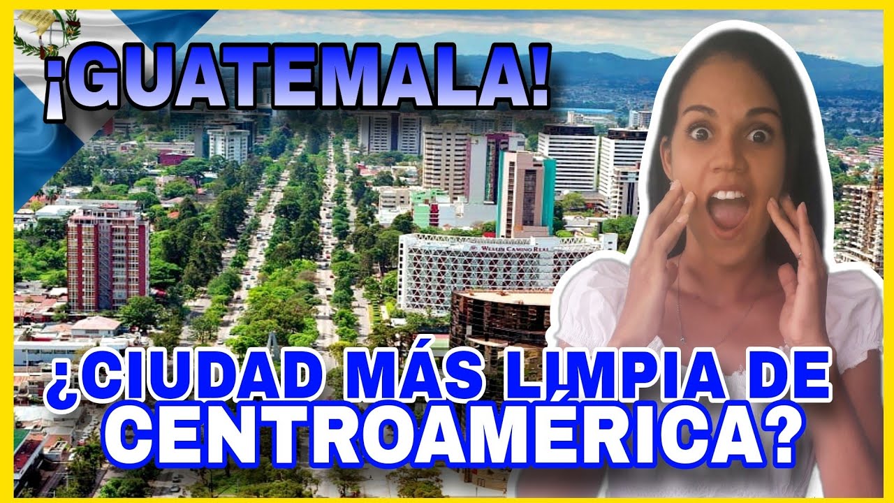 GUATEMALA🇬🇹 es considerada la CIUDAD más LIMPIA🌆 de Centroamérica😱Cubana reacciona #reaction #guate