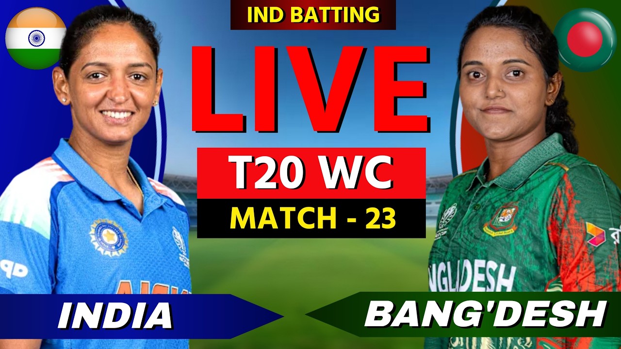 🔴 IND W vs BAN W, T20 World Cup 2026, Live Cricket Match Scores, Hindi Commentary, IND BAT