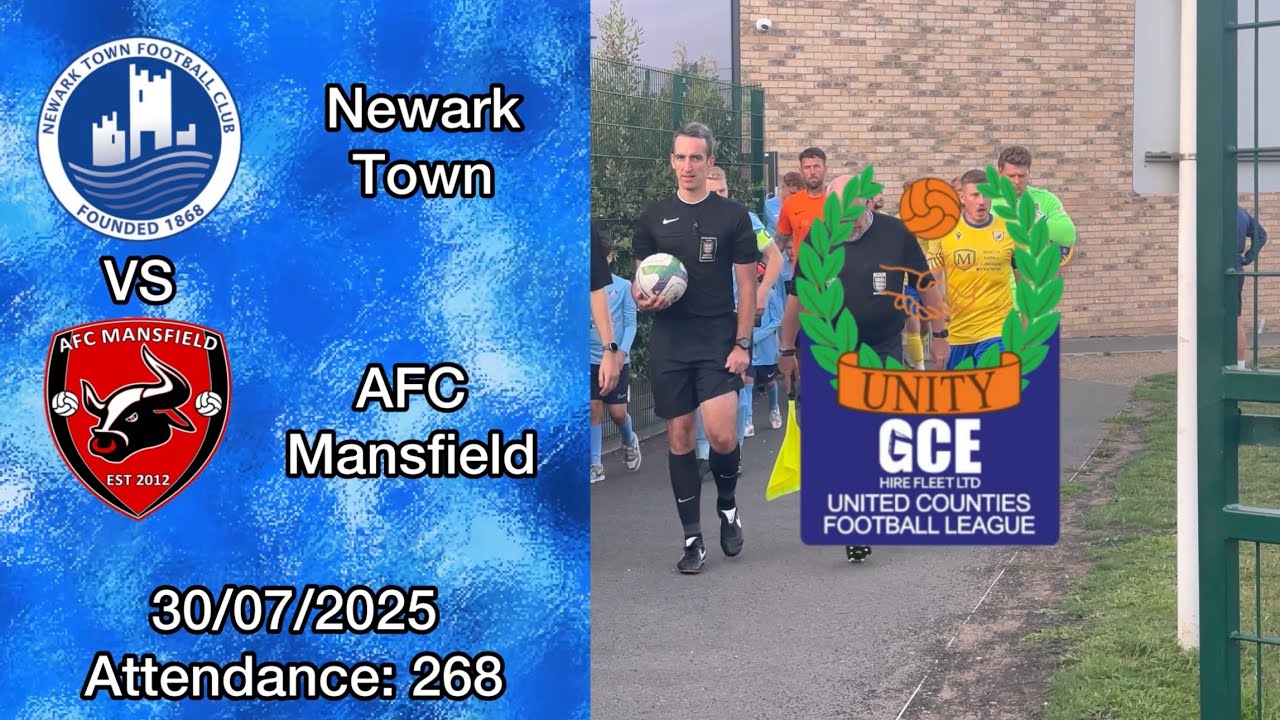Newark Town 4-0 AFC Mansfield, United Counties Premier North, 30/07/2025.