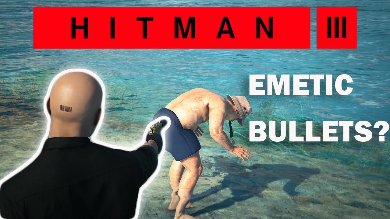 HITMAN 3, Emetic BULLETS?, Glitch