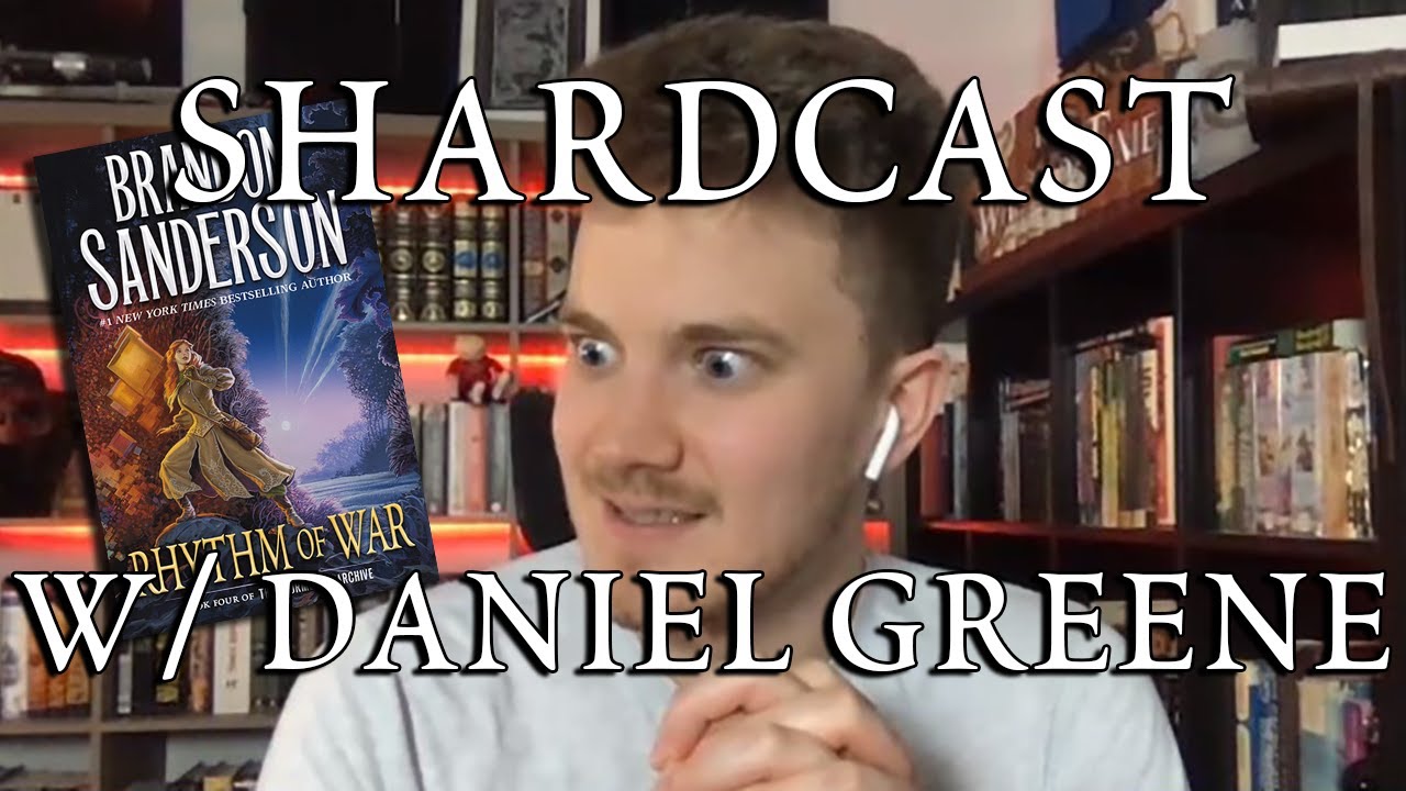 Chatting with Daniel Greene about Fantasy, Cosmere, and Rhythm of War | Shardcast