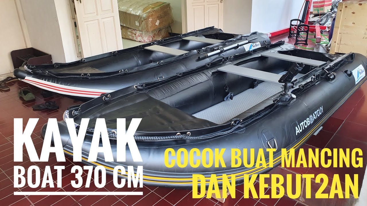 MANCING PAS, NGEBUT COCOK: Perahu Karet Kayak Boat 370 CM by AUTOBOATGUY (Light & Heavy Duty)