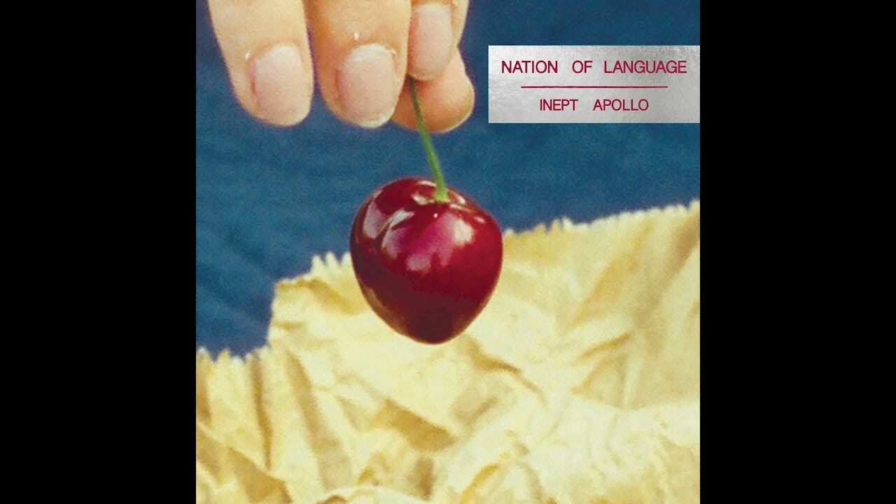 Nation of Language - Inept Apollo