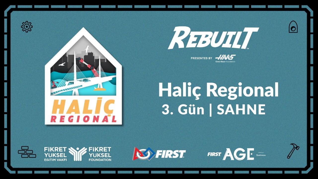 2026 FIRST ROBOTICS COMPETITION T&Uuml;RKİYE | HALİ&Ccedil; REGIONAL 3. G&Uuml;N | SAHNE  - CINEMATIC