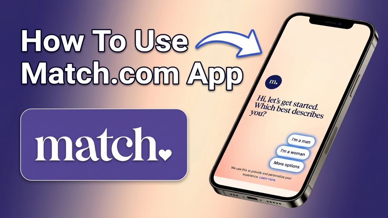 Как пользоваться приложением Match.com (2026) &mdash; Руководство по Match!