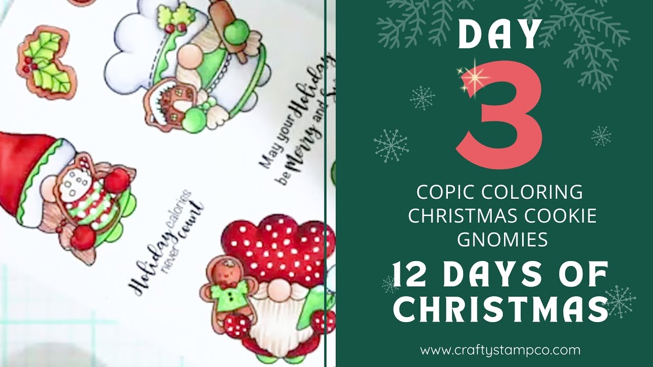Day 3 | Copic Coloring Christmas Cookie Gnomies 🍪🎅 | 12 Days of Christmas Crafting