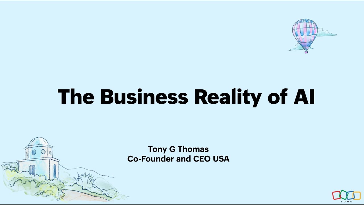 Keynote: The Business Reality of AI | Zoholics USA 2025