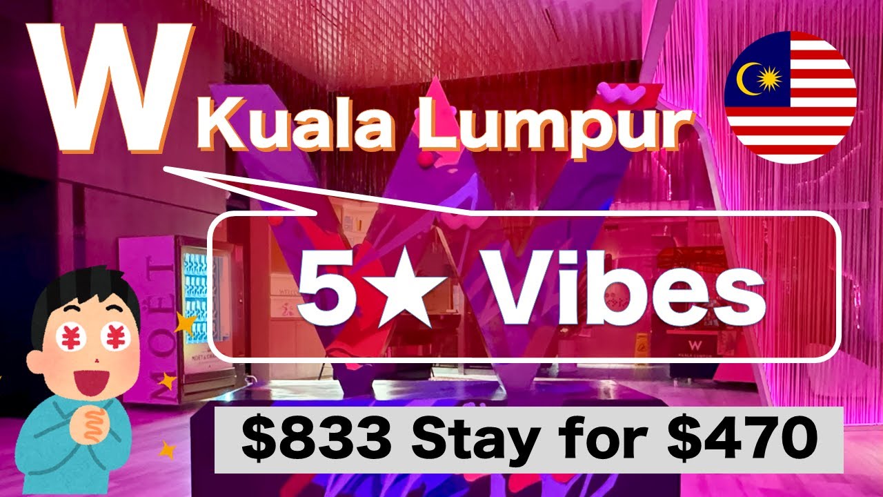 [W Kuala Lumpur] A $833 Stay Made Over $350 Cheaper with Free Perks!