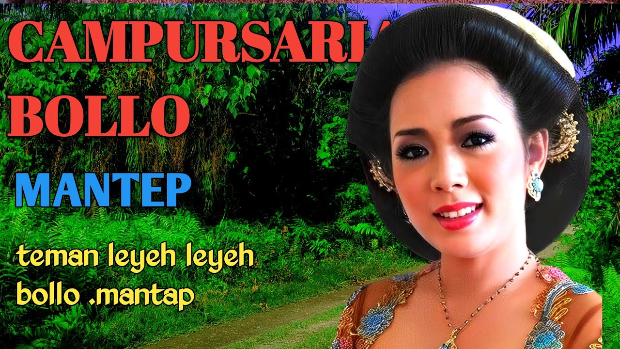 CAMPURSARIAN BOLLO MANTEP TENAN - teman leyeh leyeh bolllo