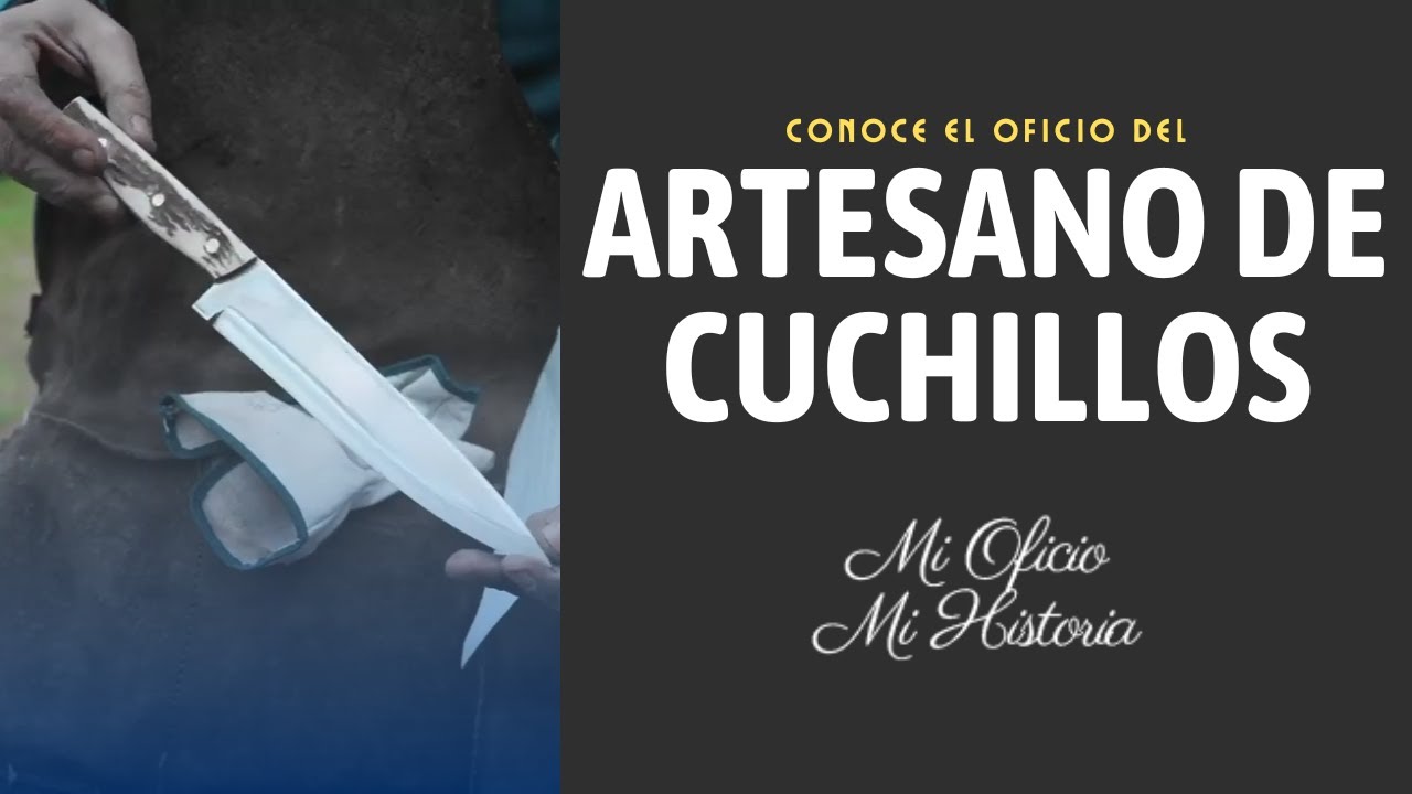Artesano de cuchillos: La historia de José Santos | MI OFICIO, MI HISTORIA