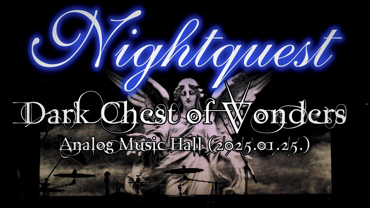 Nightquest - Dark Chest of Wonders (Live @ Analog Music Hall, Budapest)