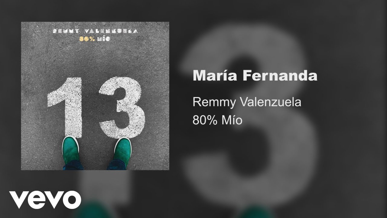 Remmy Valenzuela - Mar&iacute;a Fernanda (Audio)