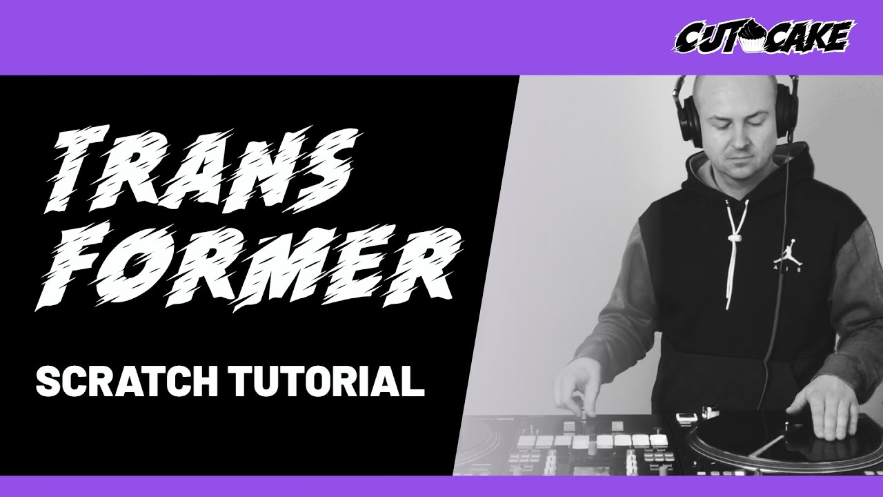Transformer Scratch - Scratch Tutorial (🇩🇪 deutsch) - DJ Tutorial - Scratchen lernen mit DJ CUT CAKE