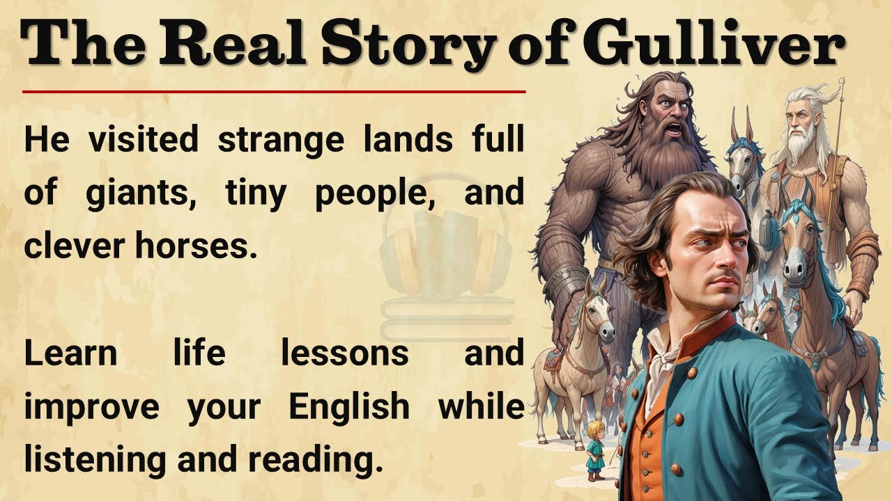 Gulliver’s Travels English Story 📚| Listening & Speaking Practice || Graded Reader 🔥