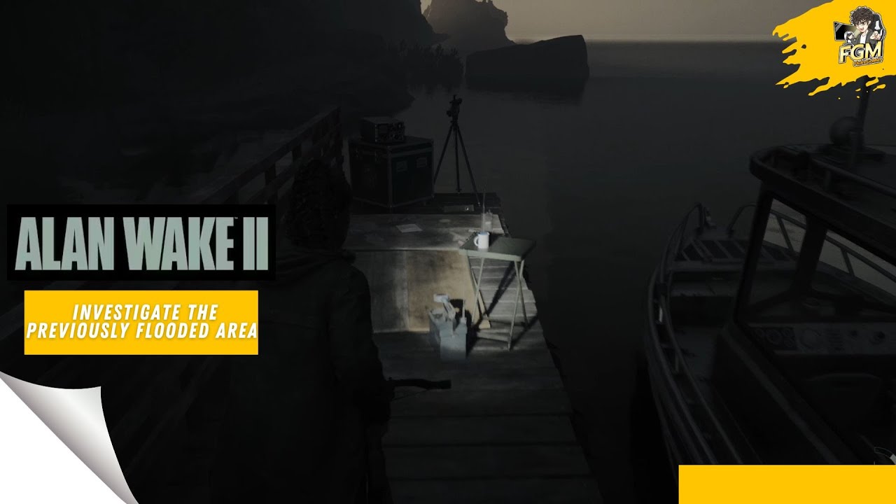 Investigate the previously flooded area Game Alan Wake 2