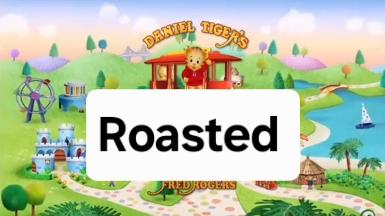 DanielTigers neighborhood ROASTED 