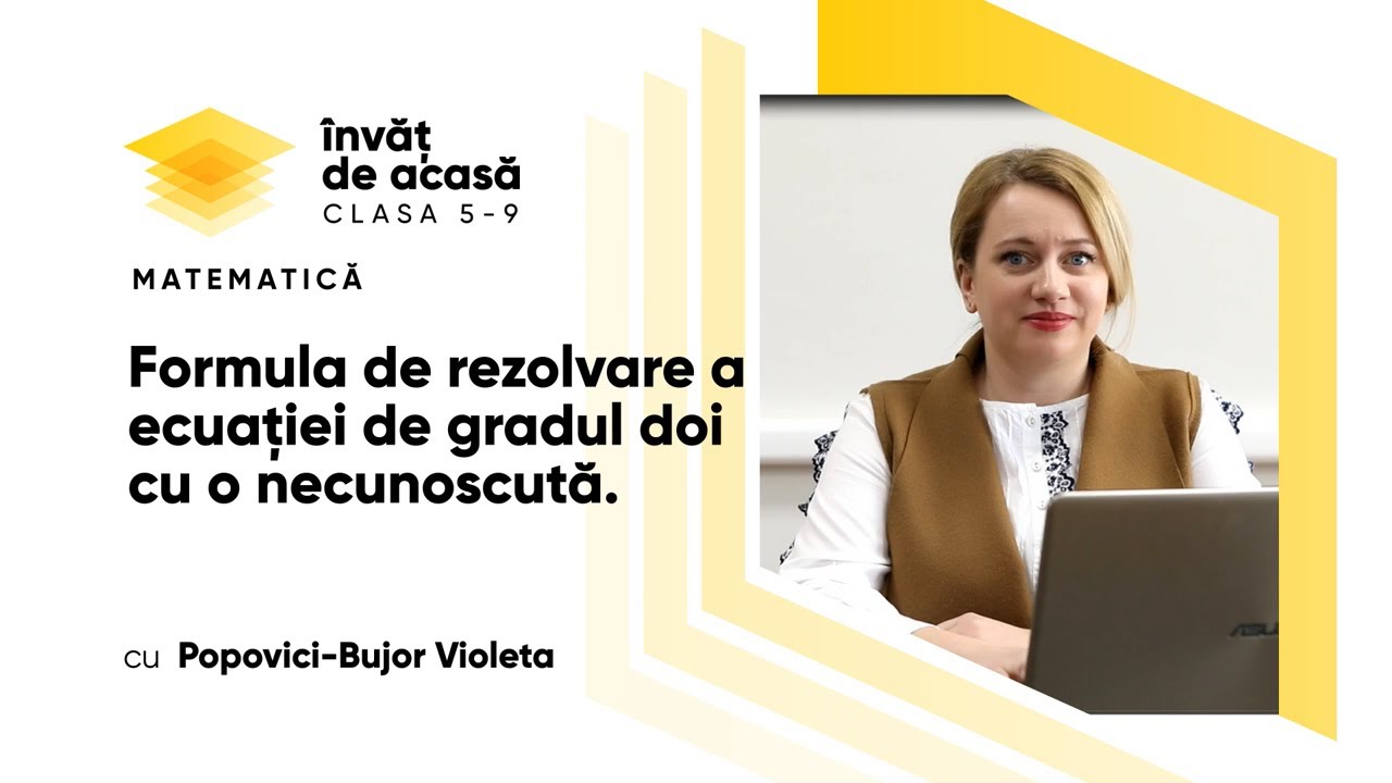 Matematica; cl. a VIII-a; "Ecuații de gradul doi cu o necunoscută  Forma incompletă"