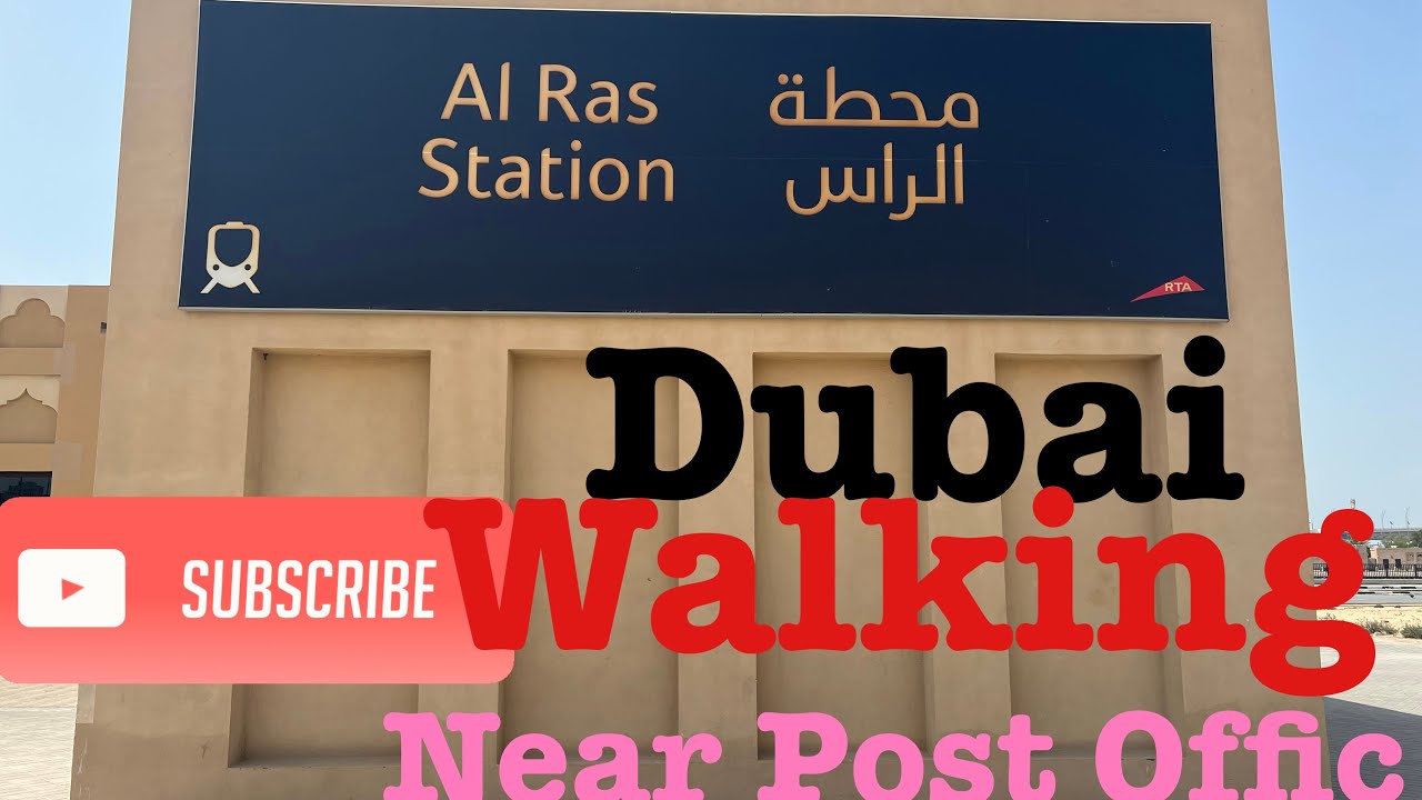Al Ras metro station near Post Office Emirates id | Every Thing |Virtual Walking