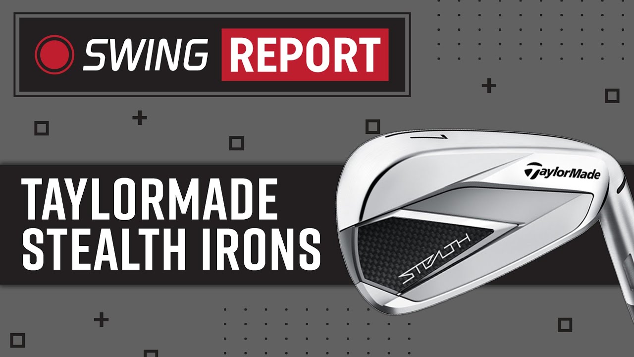 TaylorMade Stealth Irons | The Swing Report