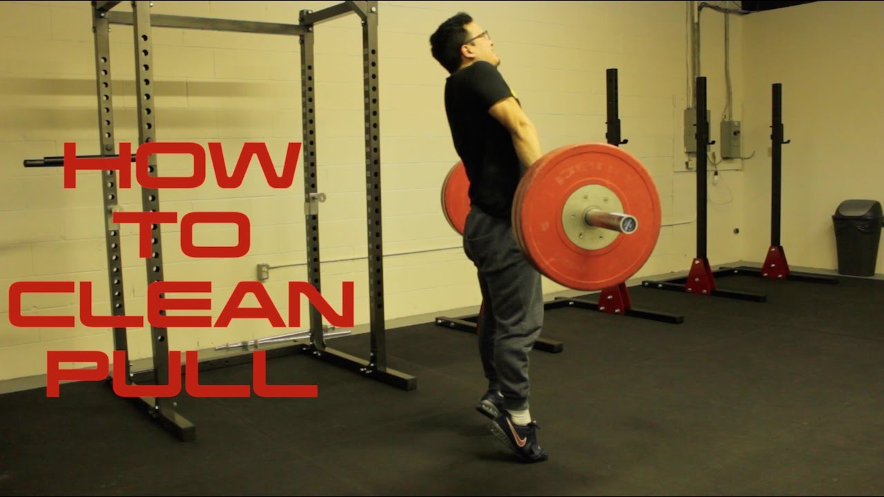 How to CLEAN PULL- Olympic Weightlifting Exercise