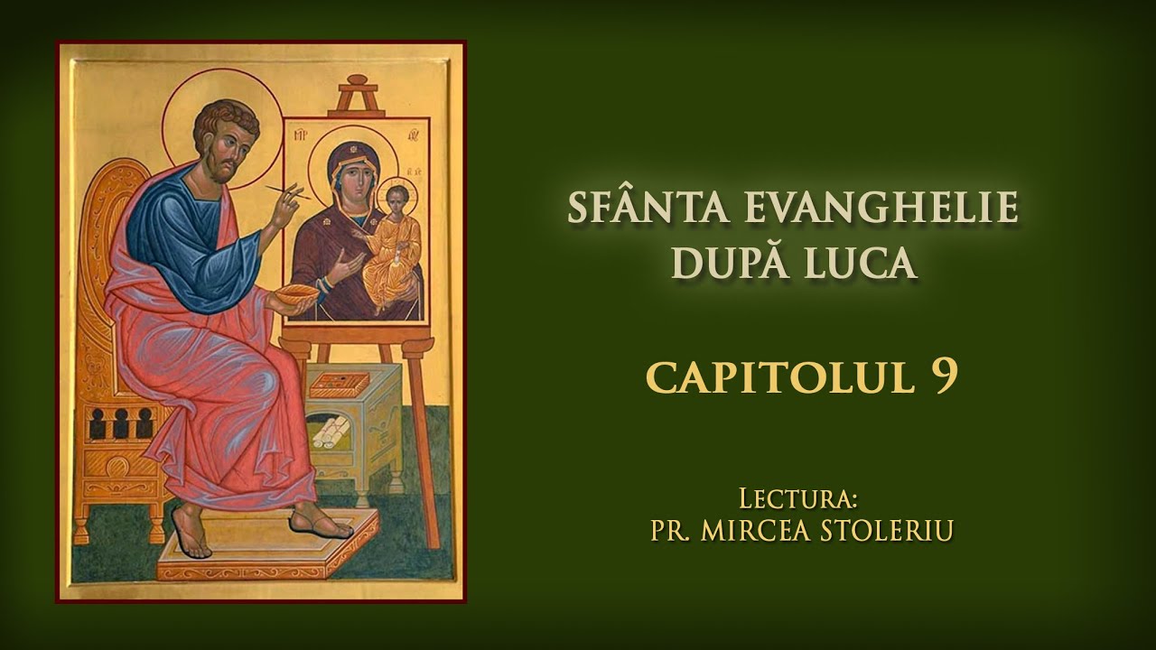 Sf&acirc;nta Evanghelie după Luca &ndash; Capitolul 9