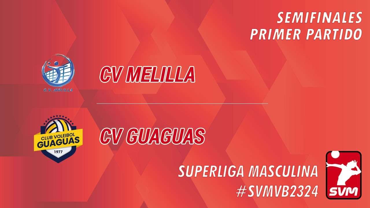 SVMVB2324 - Playoffs - Semifinales - Jornada 1ª - CV Melilla - CV Guaguas