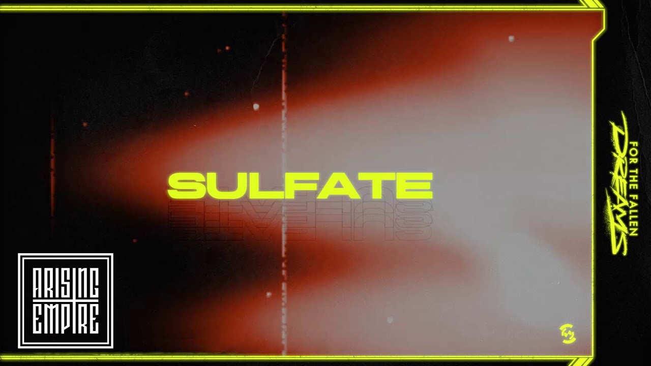FOR THE FALLEN DREAMS - Sulfate (OFFICIAL VISUALIZER)