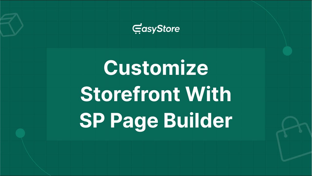 How To Design EasyStore Storefront Page With SP Page Builder