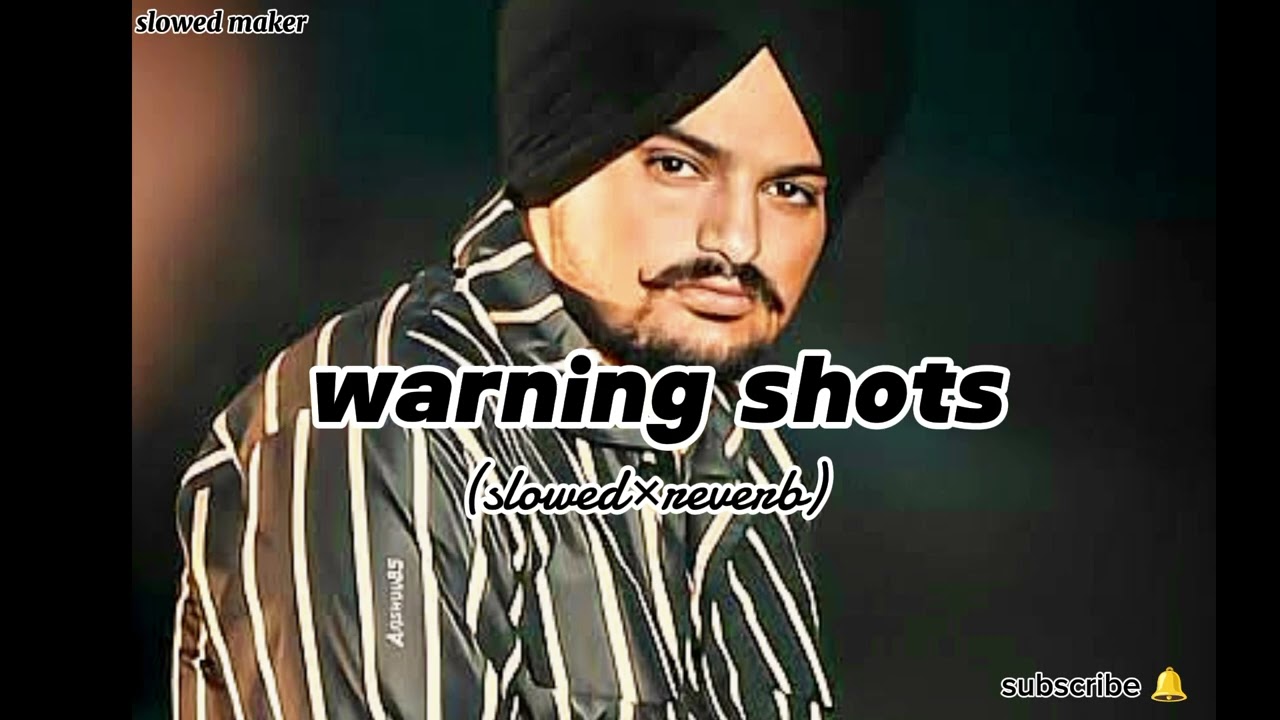 WARNING SHOTS || SIDHU MOOSE WALA || NEW LOFI SONG || SLOWED×REVERB || FROM SLOWED MAKER