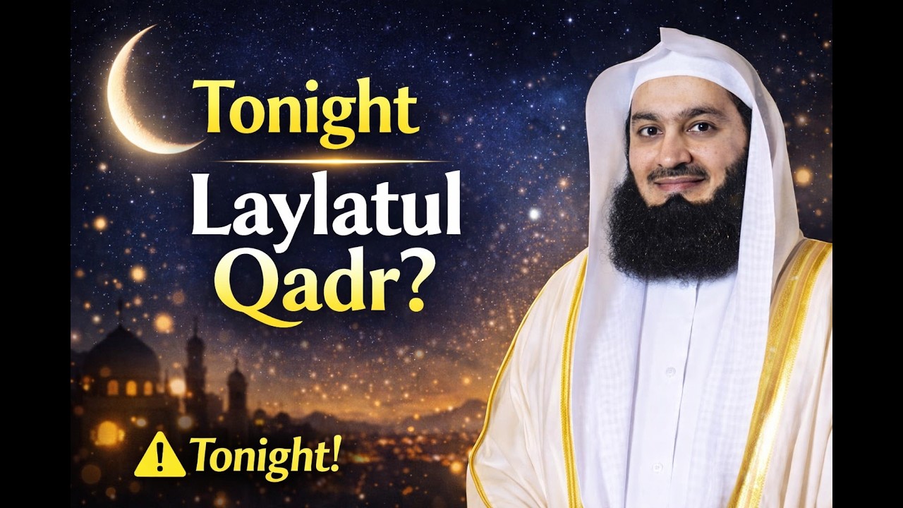 It’s Not Too Late: Prepare for Laylatul Qadr in the Last 10 Nights of Ramadan 2026