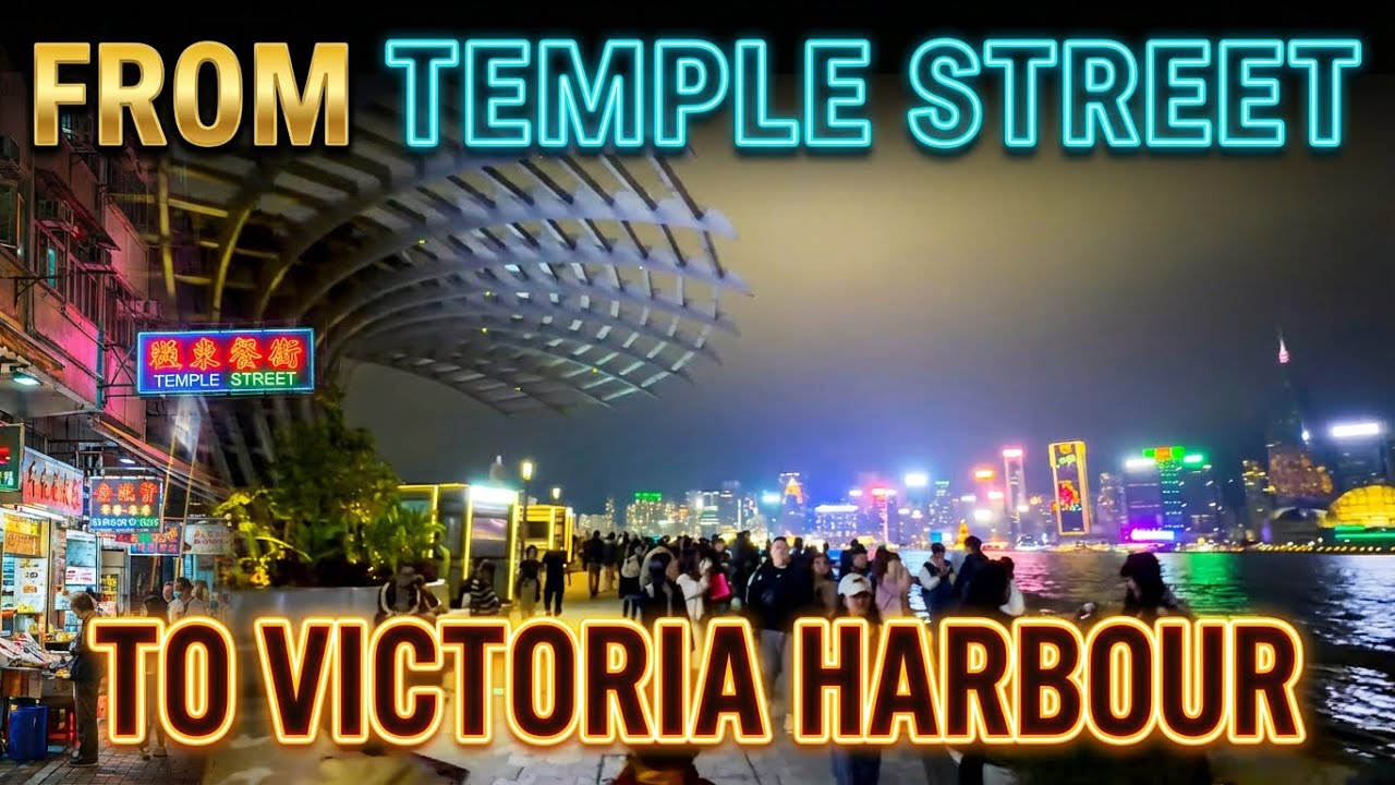 From Temple Street Night Market to Tsim Sha Tsui | Hong Kong Walking Tour