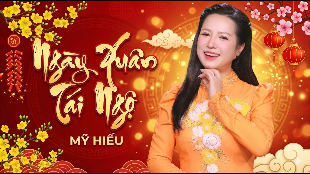 Ngày Xuân Tái Ngộ - Mỹ Hiếu | Nhạc Xuân Mừng Tết Bính Ngọ Hay Nhất 2026, Official MV 4K