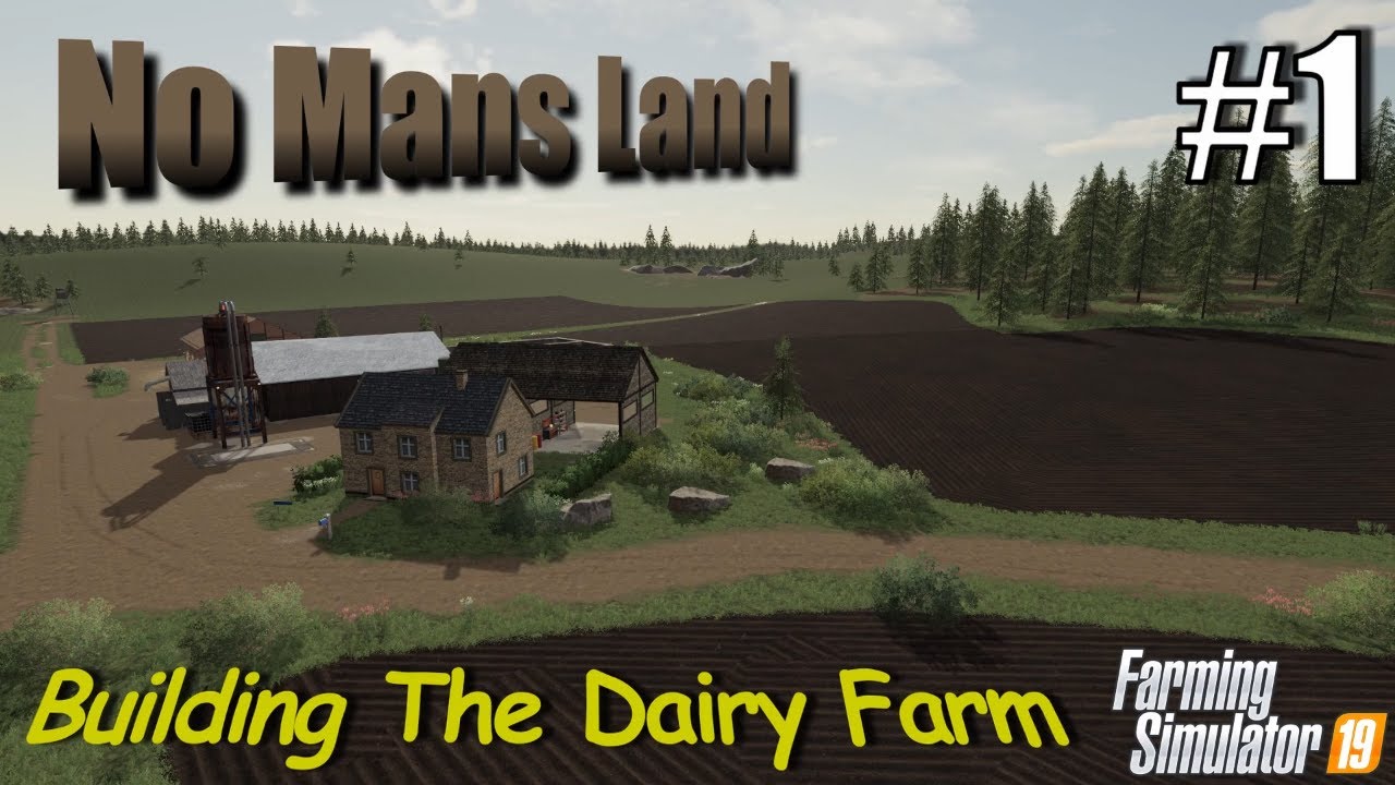 Farming Simulator 19 | No Mans Land #1 | Building A Dairy Farm