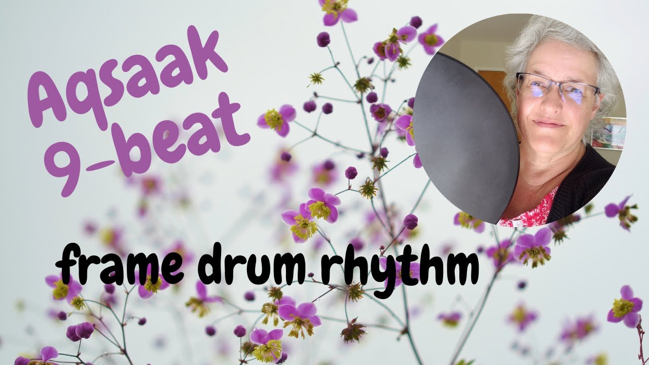 Frame Drum 9-Beat Rhythm:  Aqsaak