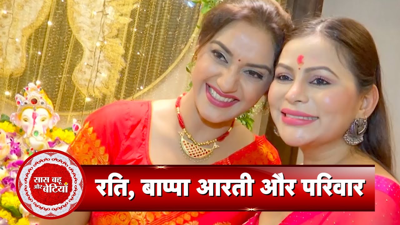 Rati Pandey and family seek blessings from Ganpati Bappa with Saas Bahu Aur Betiyaan