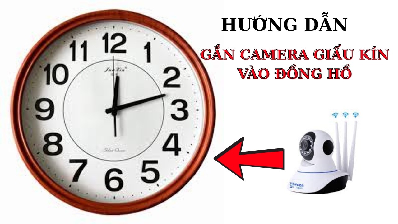 Hướng dẫn làm camera giấu kín trong đồng hồ.#cameragiấukín #minicamera