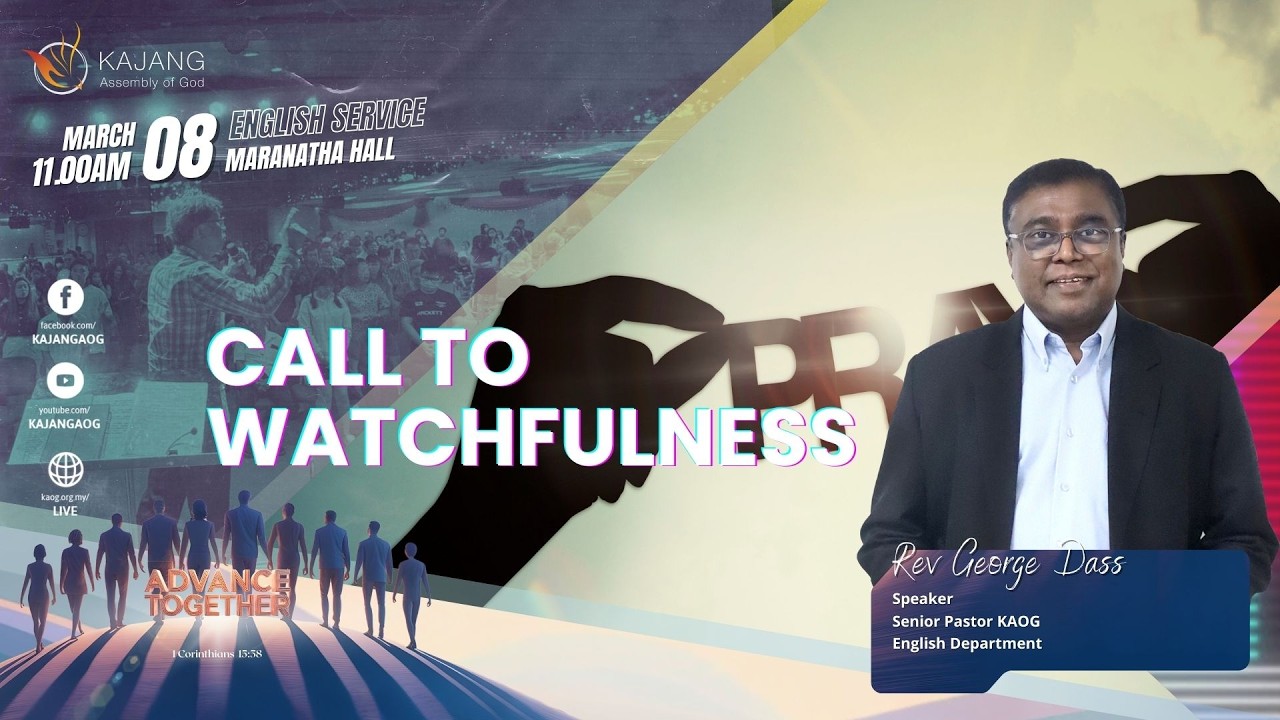 (English Service ) 8 March 2026 : Call to Watchfulness / Rev George Dass