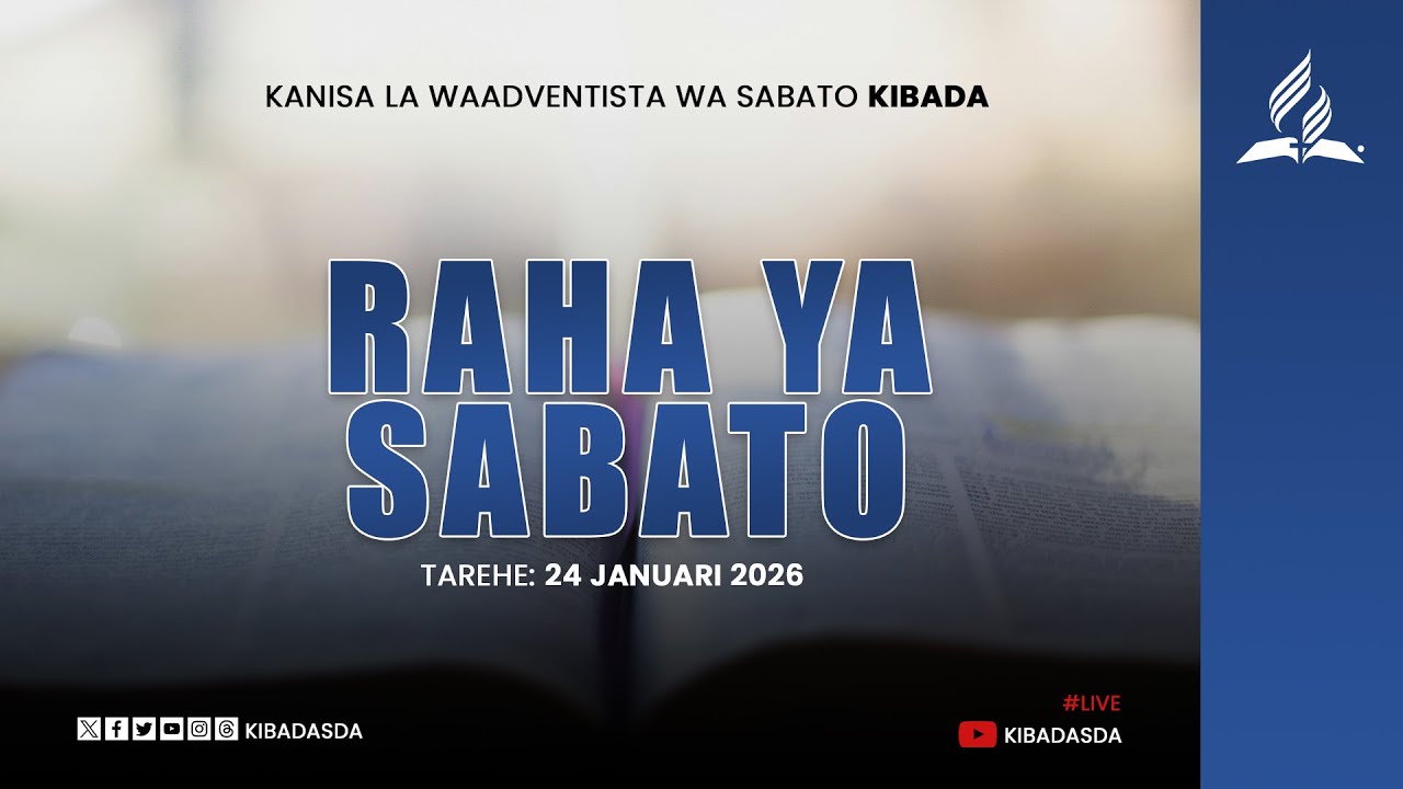 🔴#LIVE: RAHA YA SABATO - IBADA KUU || 24 JANUARI 2026 || KIBADA SDA CHURCH