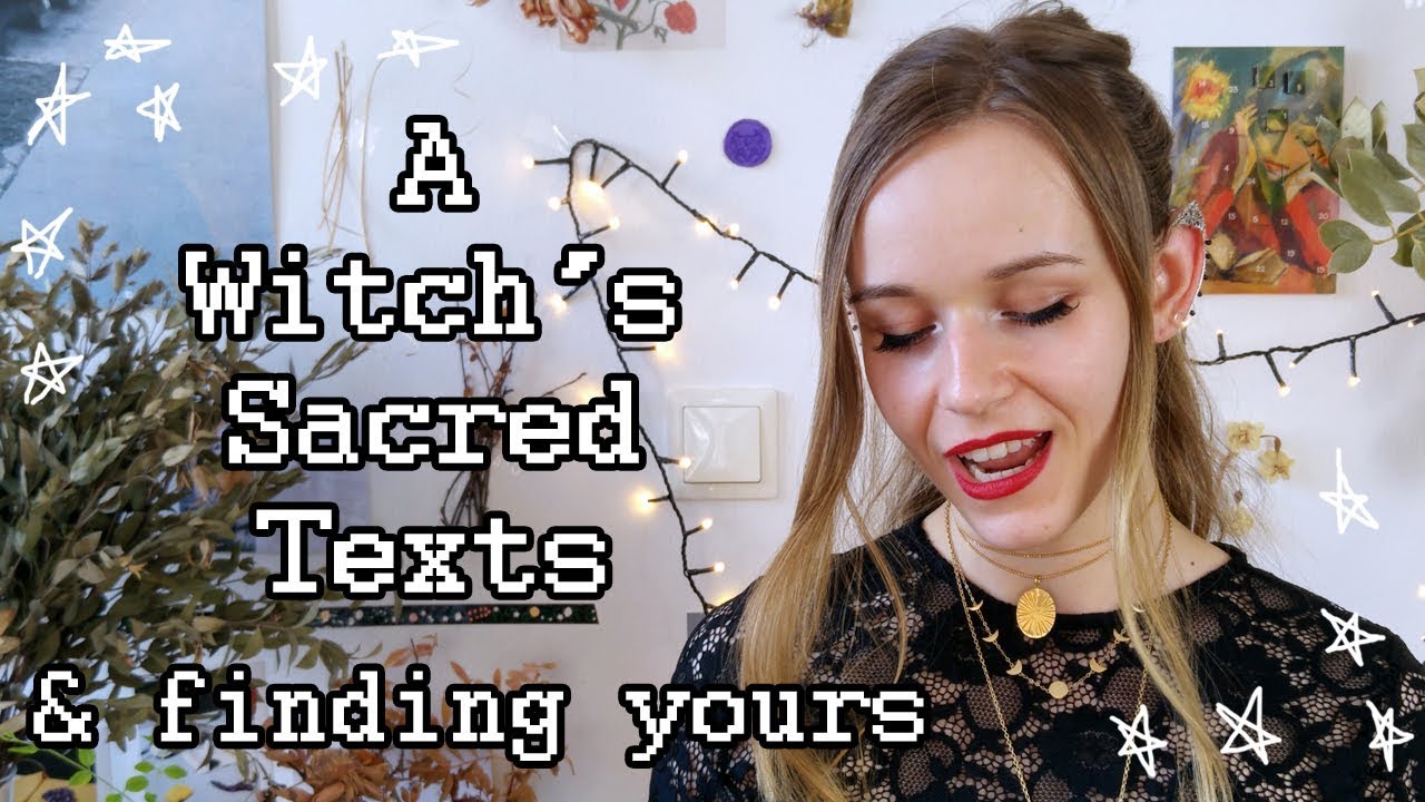 Sacred Texts in Witchcraft & How to Find Yours