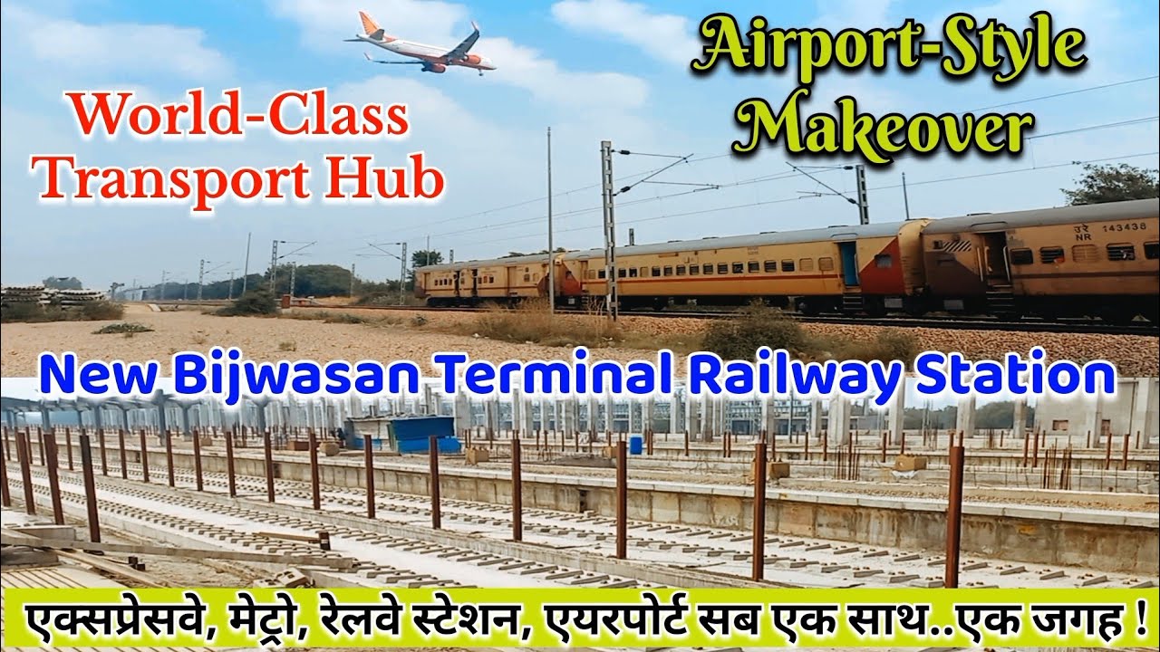 New Bijwasan Terminal Railway Station Latest Update | Transport Hub With An Airport-Style Makeover!
