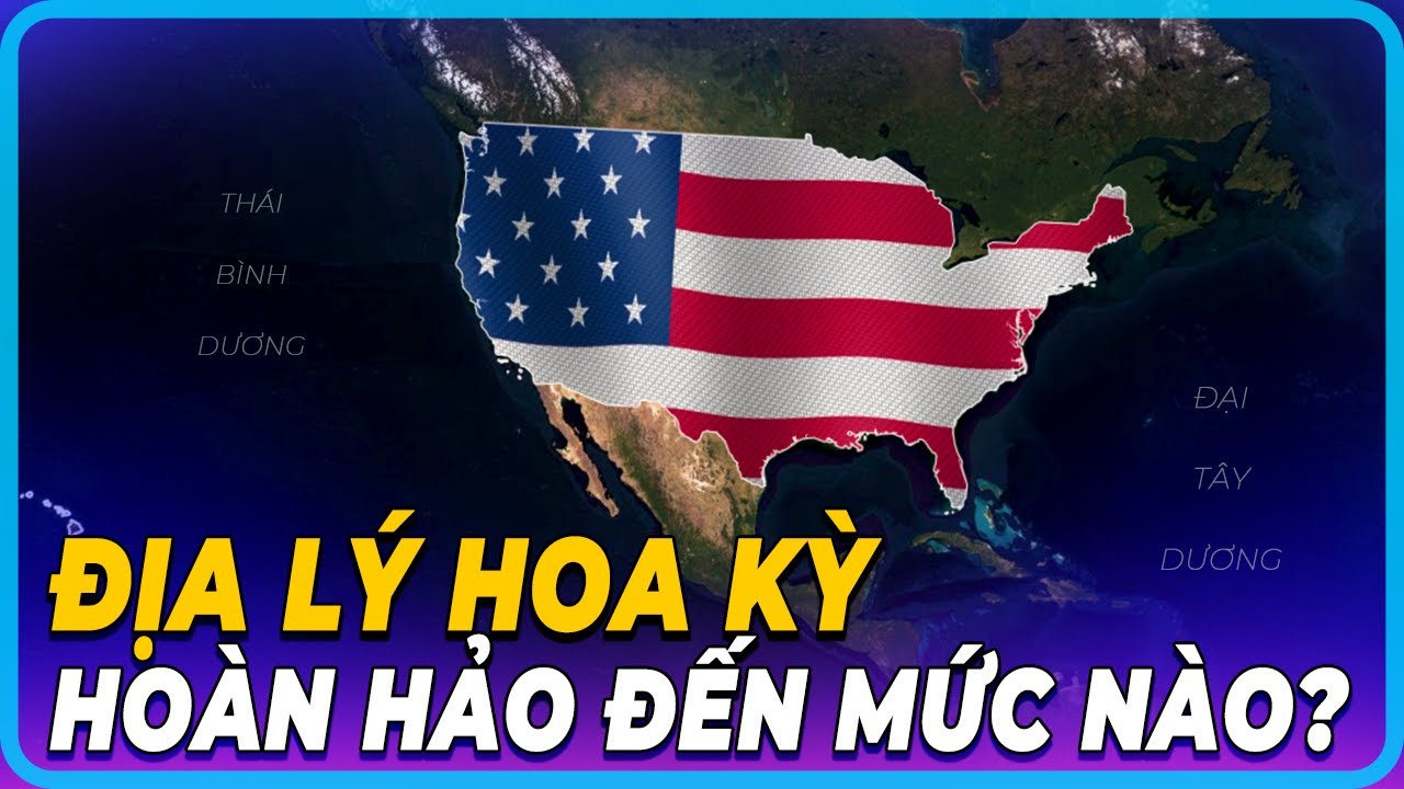 Địa lý HOA KỲ tốt đến mức nào mà tạo ra một siêu cường? #DiaLyMy#SucManhHoaKy#5PhutDiaLy
