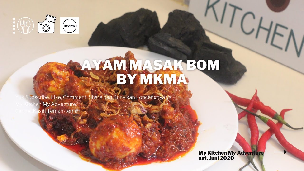 AYAM MASAK BOM KHAS BANJARMASIN BY MKMA