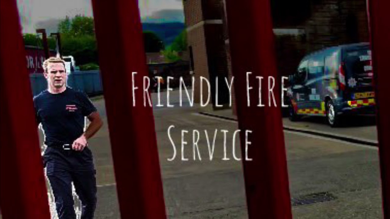 Friendly Fire Service {Cwmbran Audit}