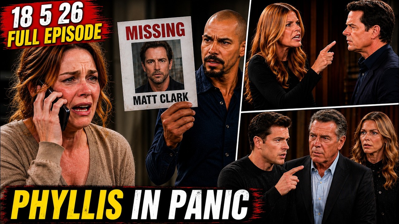 Y&R Full Episode May 18 Phyllis Panics as Matt Vanishes &ndash; Kyle Warns Jack About Patty!