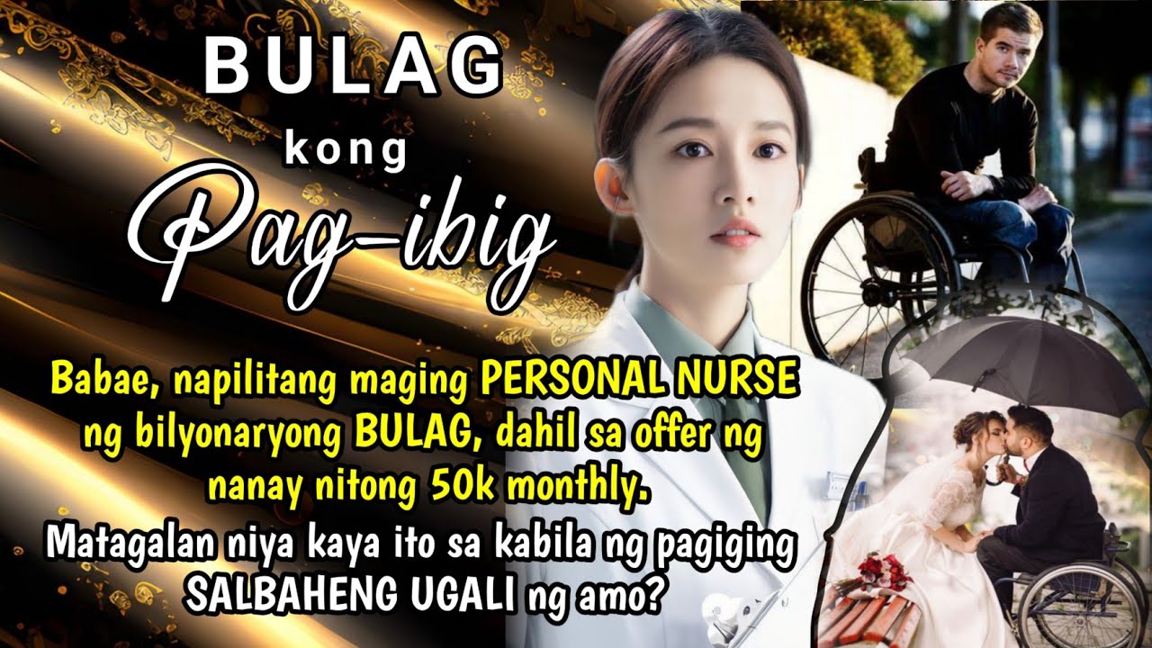 Babae, NAPILITANG maging personal nurse ng bilyonaryong BULAG dahil sa OFFER ng nanay nitong 50k