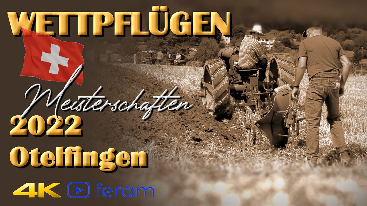 WETTPFLÜGEN 2022 OTELFINGEN  [UHD]