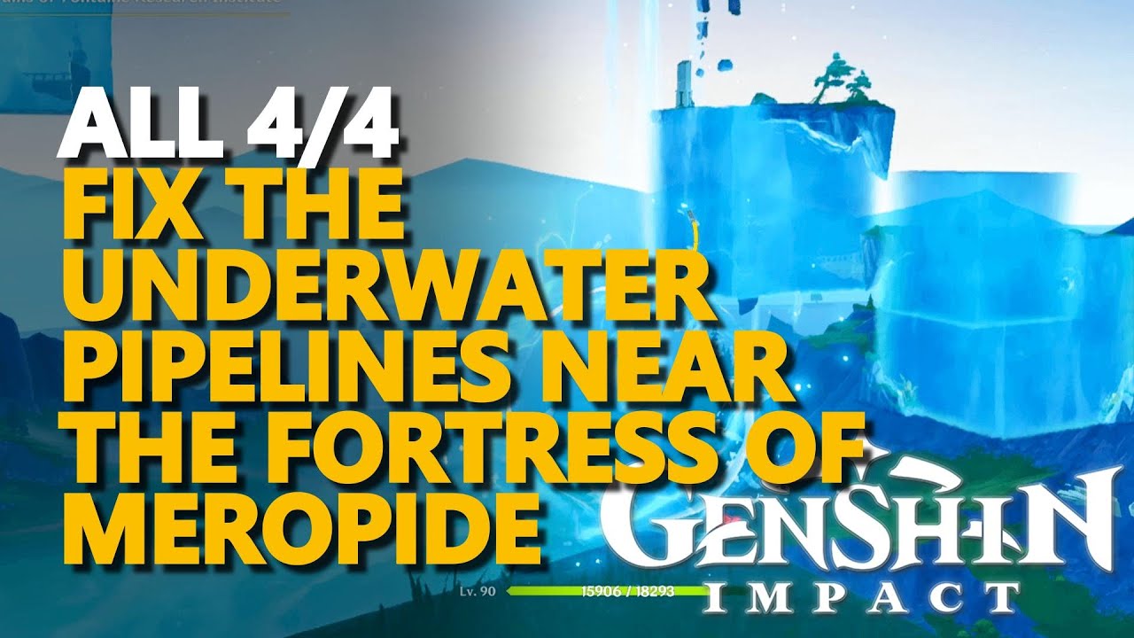 Fix the underwater pipelines near the Fortress of Meropide Genshin Impact All 4/4